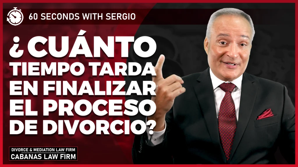 60SS 088 Spanish Thumbs ¿Cuanto tiempo tarda el proceso de divorcio aqui en la Florida Sixty 60 Seconds with Sergio Divorce and Mediation Lawfirm Pembroke Pines Weston Family Law B